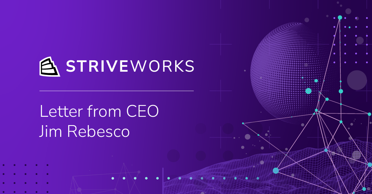Striveworks CEO letter
