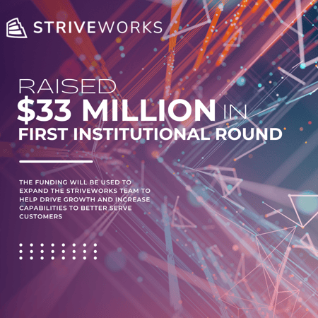 Striveworks Raises $33MM